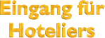 Eingang f�r Hoteliers
